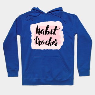 habit tracker 1 Hoodie